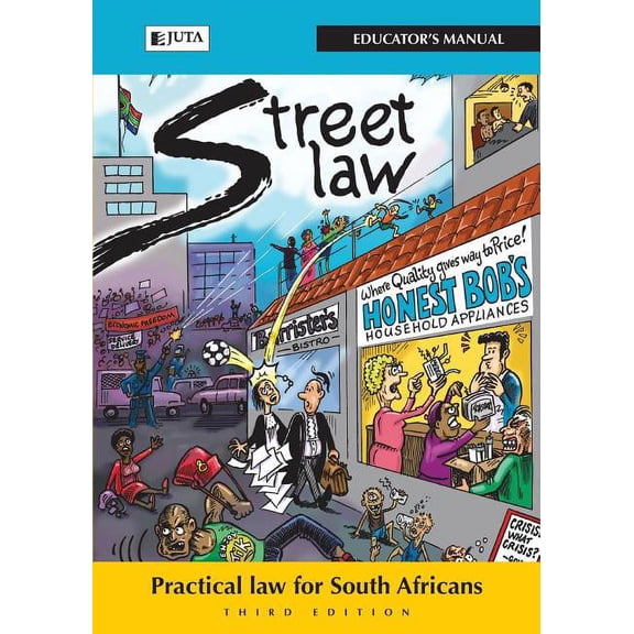 StreetLaw South Africa: Practical Law for South Africans - Educator's Manual, (Paperback)