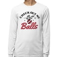 thumbnail image 2 of Check Out My Balls Christmas Long Sleeve Shirt Unisex 3X-Large White, 2 of 5