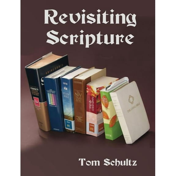 Revisiting Scripture (Paperback)