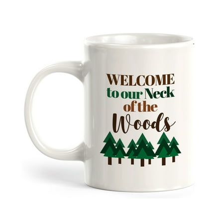 

Designs ByLITA Welcome To Our Neck Of The Woods 11oz Plastic Coffee Mug