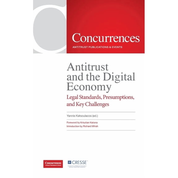 Antitrust and the Digital Economy - Legal Standards, Presumptions, and Key Challenges, (Hardcover)