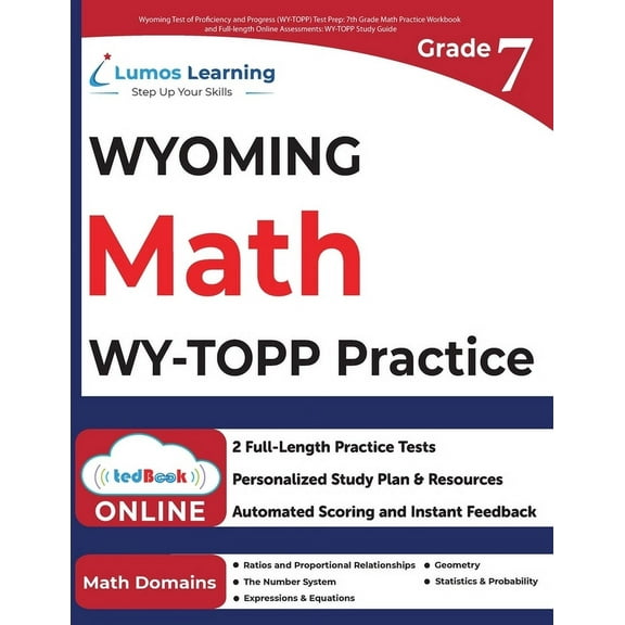 Wyoming Test of Proficiency and Progress (WY-TOPP) Test Prep: 7th Grade Math Practice Workbook and Full-length Online As, (Paperback)