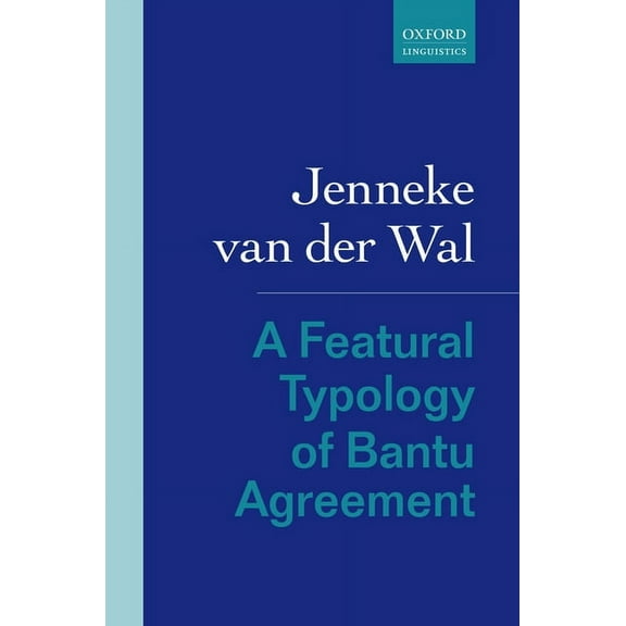 A Featural Typology of Bantu Agreement, (Hardcover)