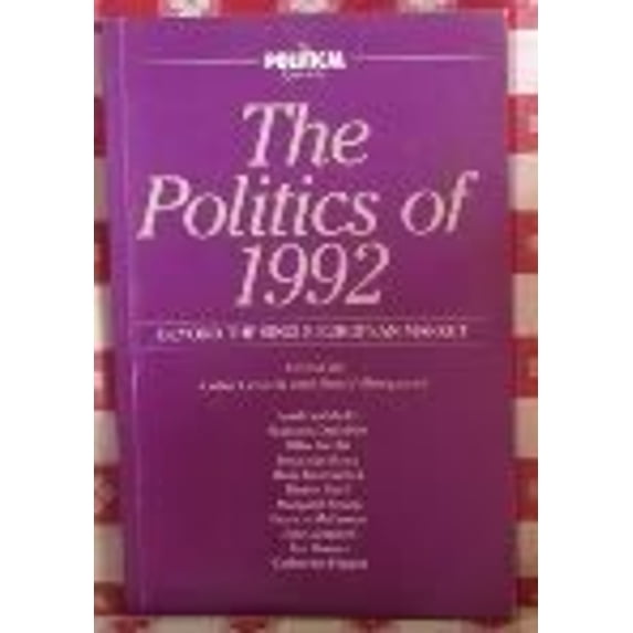 Pre-Owned The Politics of Nineteen Ninety-Two : Beyond the Single European Market (Paperback) 9780631175216
