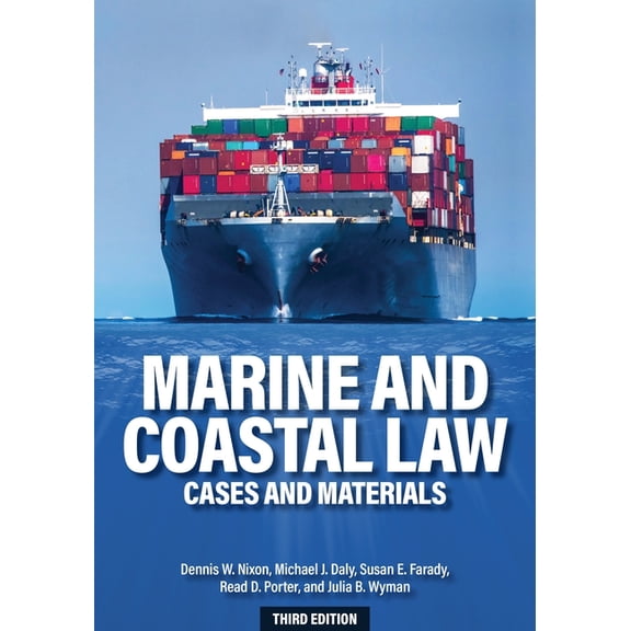 Marine and Coastal Law: Cases and Materials, (Hardcover)