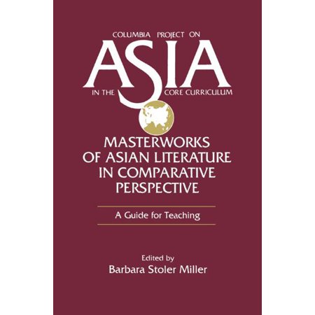UPC: 9781563242588 | Columbia Project on Asia in the Core Curriculum: Masterworks of Asian Literature in Comparative Perspective: A Guide for Teaching: A Guide for Teaching (Paperback)