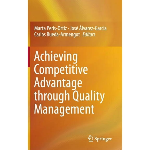 Achieving Competitive Advantage Through Quality Management, (Hardcover)