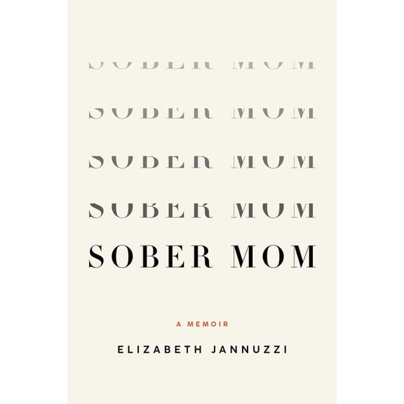 Sober Mom: A Memoir, (Paperback)