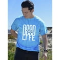 thumbnail image 2 of Good Life Quote Tie Dye Cyclone Men -Image by Shutterstock, Male Medium, 2 of 4
