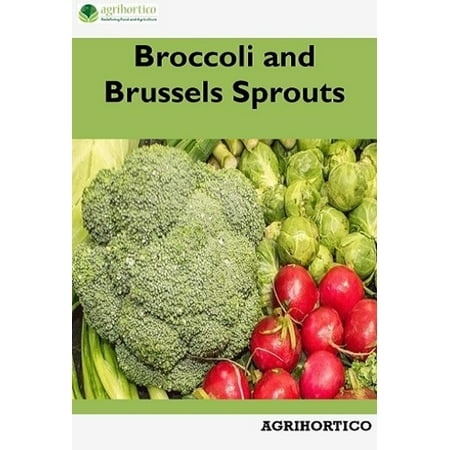 Broccoli and Brussels Sprouts - eBook (Best Way To Cook Frozen Brussel Sprouts)