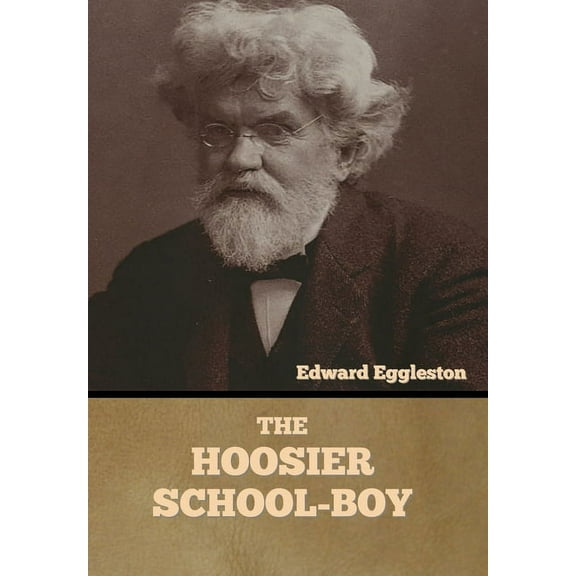 The Hoosier School-boy (Hardcover)