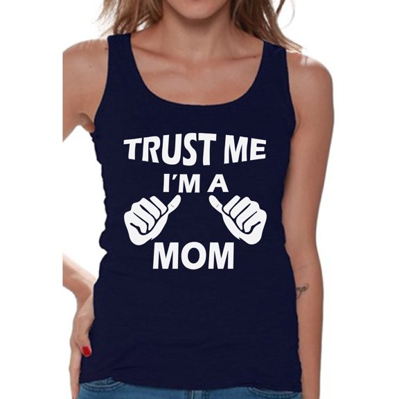Awkward Styles Women's Trust Me I'm A Mom Graphic Tank Tops Mother's Day Gift