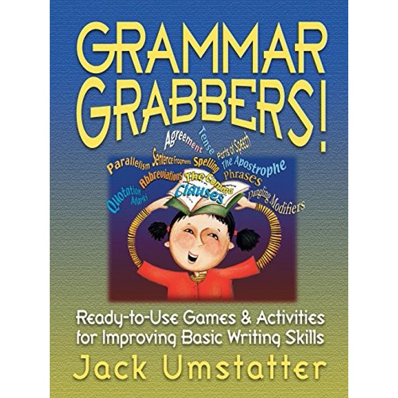 Pre-Owned Grammar Grabbers!: Ready-To-Use Games and Activities for Improving Basic Writing Skills (Paperback) 0130425923 9780130425928