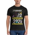 thumbnail image 5 of I Turned 12 In Quarantine 2021 12 Years Old Men'S Basic Short Sleeve T-Shirt Black 6x-Large, 5 of 5