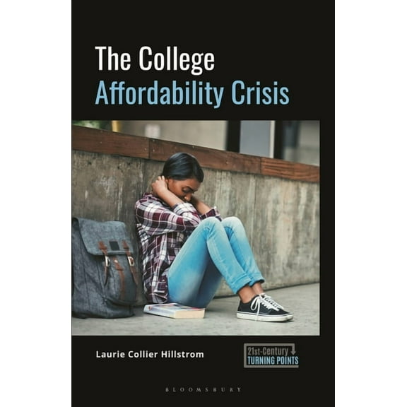 21st-Century Turning Points The College Affordability Crisis, (Paperback)