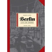 Berlin Book Two : City of Smoke, Used [Paperback]