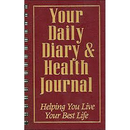 Your Daily Diary and Health Journal: Helping You Live Your Best