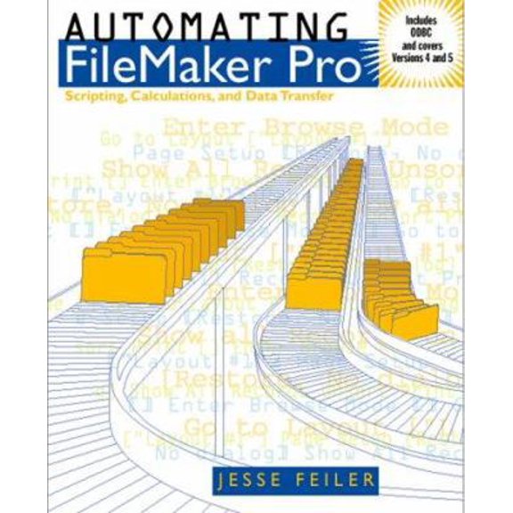 Pre-Owned Automating FileMaker Pro: Scripting and Calculations (Paperback) 0122513371 9780122513374
