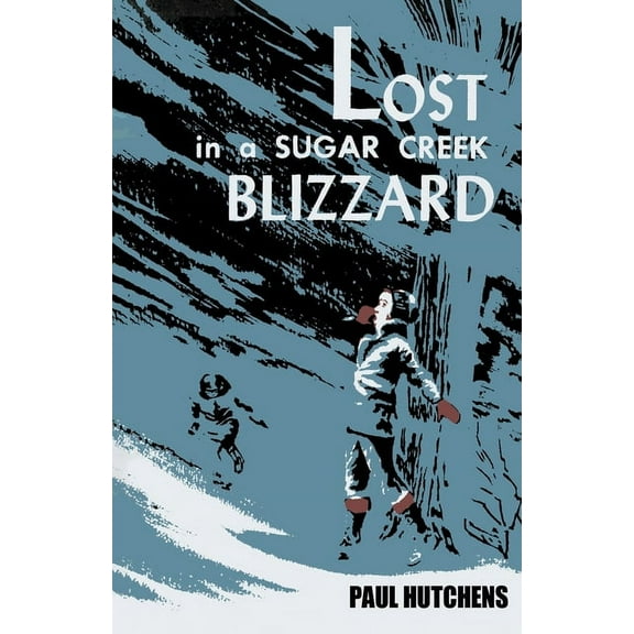 Lost in a Sugar Creek Blizzard, (Paperback)