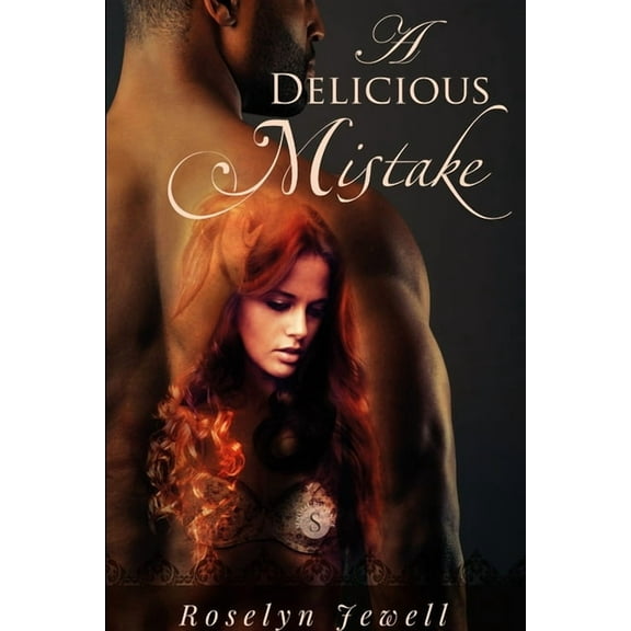 A Delicious Mistake, (Paperback)