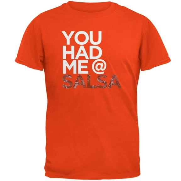 Cinco de Mayo - You Had Me at Salsa Orange Adult T-Shirt