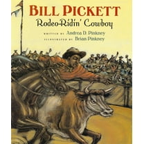 Bill Pickett: Rodeo-Ridin' Cowboy, (Paperback)