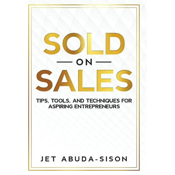 Sold on Sales, (Hardcover)