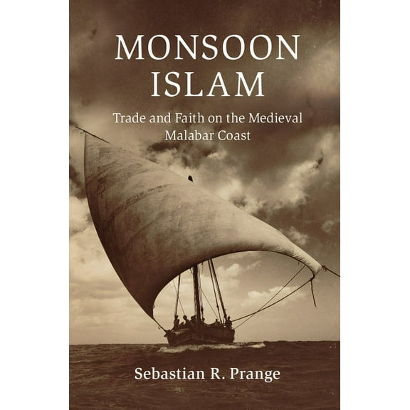 Cambridge Oceanic Histories Monsoon Islam, (Hardcover)