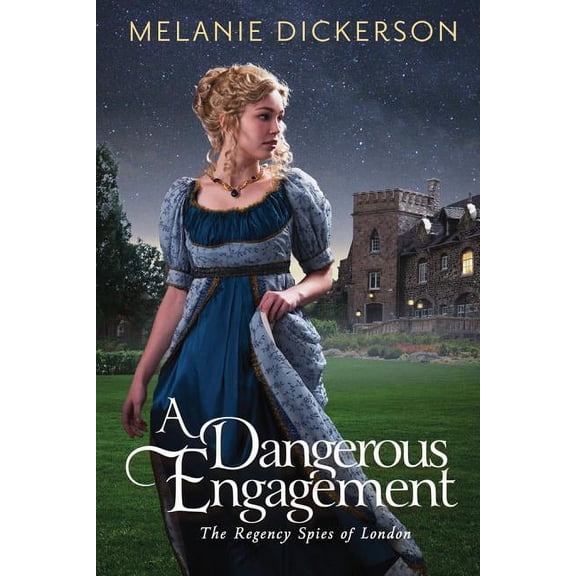 Regency Spies of London A Dangerous Engagement, Book 3, (Paperback)