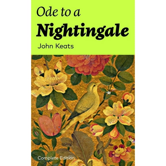 Ode to a Nightingale (Complete Edition), (Paperback)