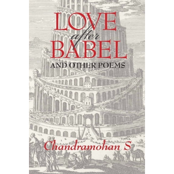 Love After Babel and Other Poems: 0, (Paperback)