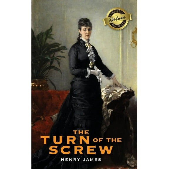 The Turn of the Screw (Deluxe Library Edition) (Hardcover)