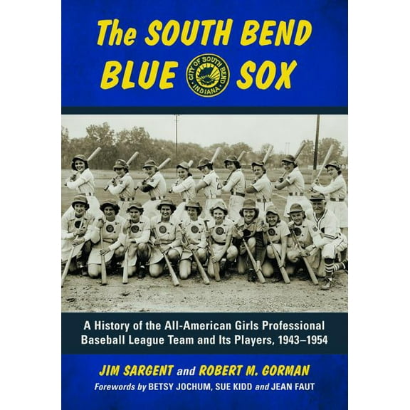 The South Bend Blue Sox (Paperback)