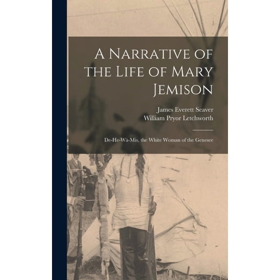 A Narrative of the Life of Mary Jemison (Hardcover)