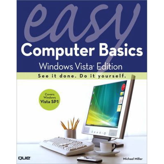 Pre-Owned Easy Computer Basics, Windows Vista Edition (Paperback) 0789737892 9780789737892