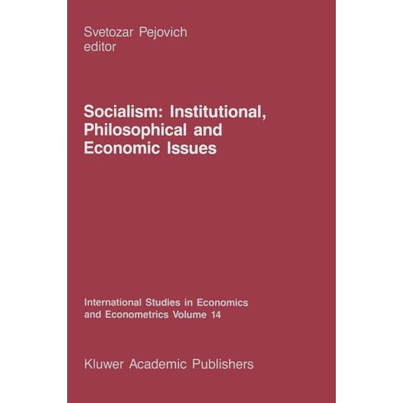 International Studies in Economics and E Socialism: Institutional, Philosophical and Economic Issues, Book 14, (Paperback)