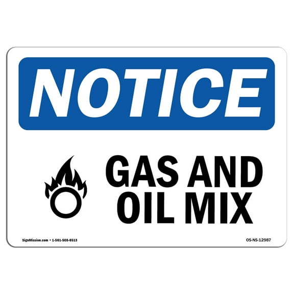 SignMission OS-NS-A-1218-L-12987 12 x 18 in. OSHA Notice Sign - Gas & Oil Mix