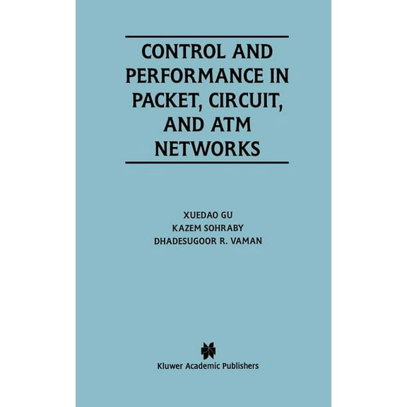 The Springer International Engineering a Control and Performance in Packet, Circuit, and ATM Networks, Book 331, (Hardcover)