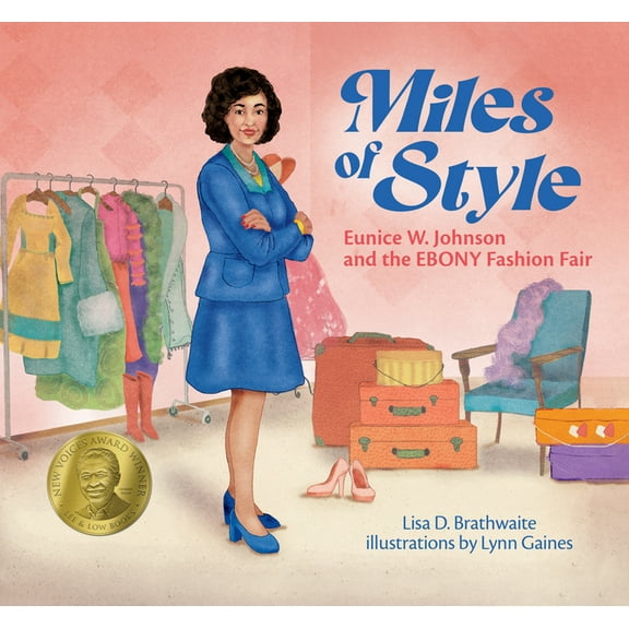 Miles of Style: Eunice W. Johnson and the Ebony Fashion Fair, (Hardcover)