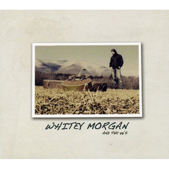 Whitey Morgan - Whitey Morgan & the 78S - Music & Performance - CD
