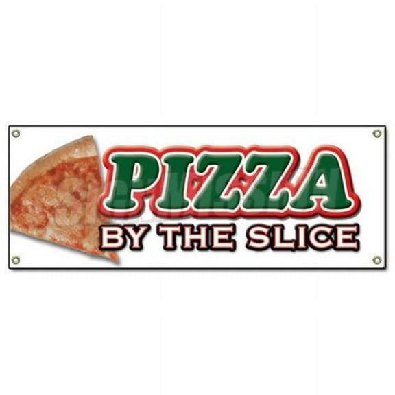 SignMission B-Pizza by the Slice Pizza by the Slice Banner Sign - Shop New