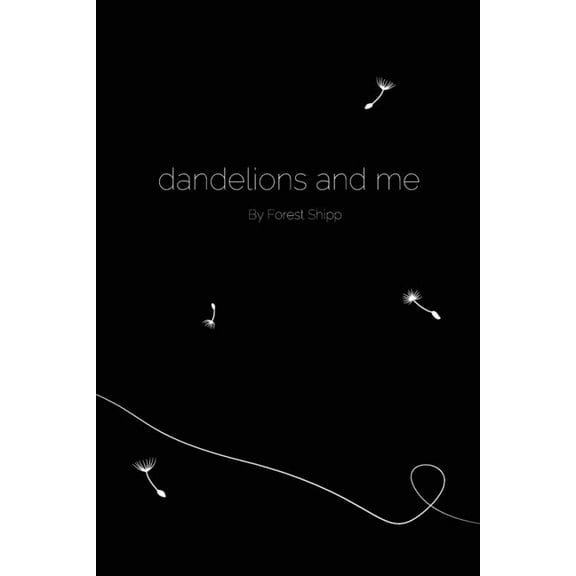 Finding Me: dandelions and me: My Problems Lie Here (Paperback)