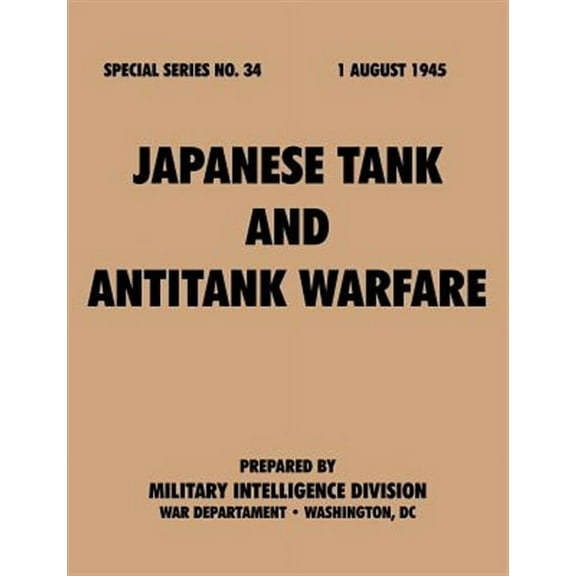 Japanese Tank and Antitank Warfare (Special Series, no. 34) (Paperback)