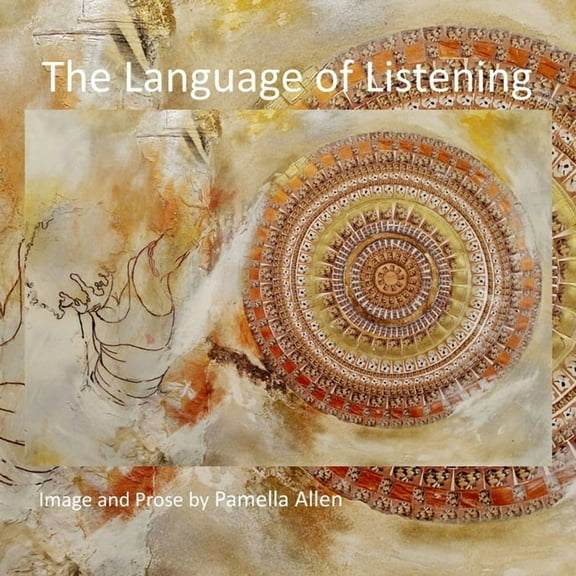 The Language of Listening, (Paperback)