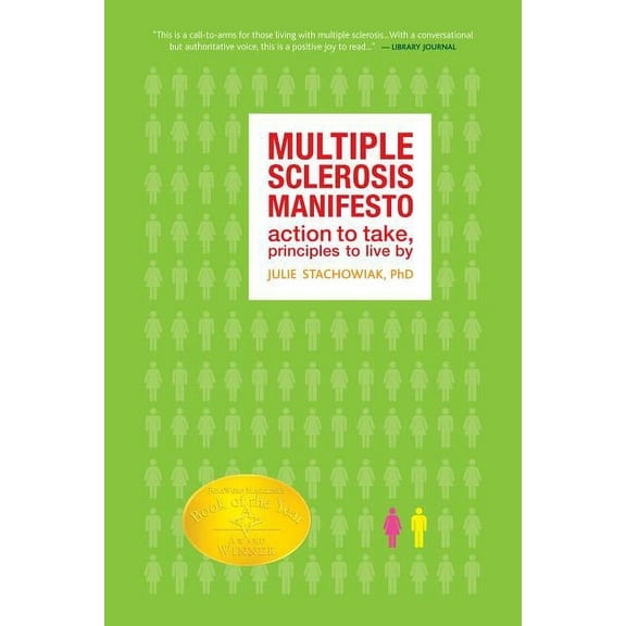 The Multiple Sclerosis Manifesto: Action to Take, Principles to Live By, (Paperback)