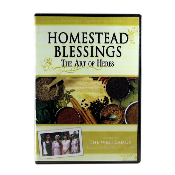 Homestead Blessings The Art Of Herbs NEW DVD Featuring The West Ladies