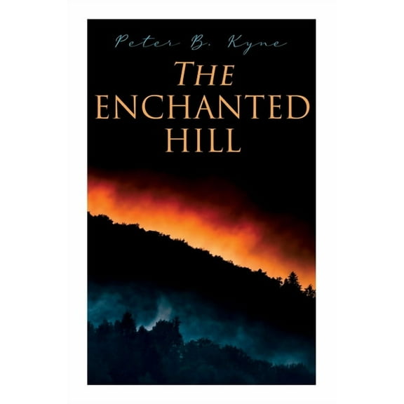 The Enchanted Hill: Western Novel, (Paperback)