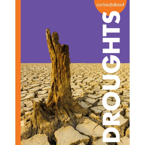 Curious about Extreme Weather Curious about Droughts, (Paperback)