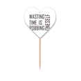 thumbnail image 1 of quote wasting time is rob self Toothpick Flags Heart Lable Cupcake Picks, 1 of 3