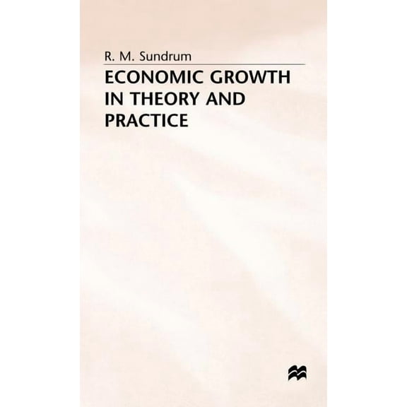 Economic Growth in Theory and Practice, (Hardcover)